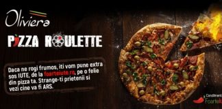 Ruleta ruseasca in varianta…pizza pizza-roulette